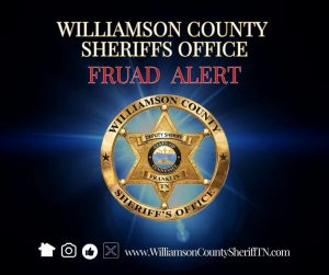 Williamson County Sheriff’s Office fraud alert graphic featuring the WCSO badge centered on a dark blue and black background, with the agency website, www.WilliamsonCountySheriffTN.com, shown at the bottom.