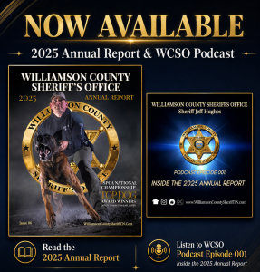 Graphic announcing the Williamson County Sheriff’s Office 2025 Annual Report and WCSO Podcast Episode 001, “Inside the 2025 Annual Report.” The design features the annual report cover with Deputy Shaun Stein and K9 Jasper, the podcast cover with the WCSO badge, and spaces for the annual report and podcast links.