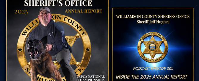 Graphic announcing the Williamson County Sheriff’s Office 2025 Annual Report and WCSO Podcast Episode 001, “Inside the 2025 Annual Report.” The design features the annual report cover with Deputy Shaun Stein and K9 Jasper, the podcast cover with the WCSO badge, and spaces for the annual report and podcast links.