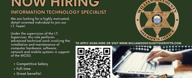 Williamson County Sheriff’s Office hiring graphic for an Information Technology Specialist. The full-time position supports computer hardware, software, networks and mobile systems. Benefits include competitive salary and benefits. Graphic includes the WCSO badge, a QR code and a photo of a person working on a laptop.