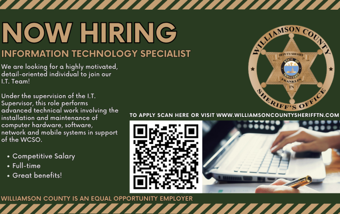 Williamson County Sheriff’s Office hiring graphic for an Information Technology Specialist. The full-time position supports computer hardware, software, networks and mobile systems. Benefits include competitive salary and benefits. Graphic includes the WCSO badge, a QR code and a photo of a person working on a laptop.