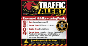 Red, black and gold Ravenwood High traffic alert graphic featuring the Raptors mascot and details for the Sept. 18 Homecoming Parade, including the 10:30 to 11:30 a.m. parade time, Crockett Park staging area, parade route and a warning to expect temporary traffic delays.