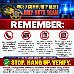WCSO Community Alert graphic warning about jury duty scams. The design features Williamson County Sheriff’s Office insignia and a blue emergency light. Large text reads “Jury Duty Scam” and “Remember.” The graphic warns that law enforcement will not demand money to avoid arrest, courts and law enforcement will not require payment by gift cards, cryptocurrency, payment apps or wire transfers, and officers or federal agents will not request banking information to stop an arrest or seizure. It also cautions against assuming calls or documents are legitimate simply because they contain personal information or official-looking details. The main message reads: “Stop. Hang Up. Verify.” Residents are advised not to provide personal or financial information, send money, or use contact information supplied by the caller, and instead independently contact the official agency or court.