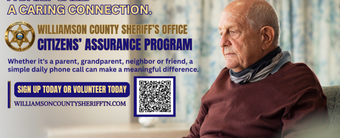 Williamson County Sheriff’s Office Citizens’ Assurance Program promotional graphic featuring an older man sitting at home holding a coffee mug. The headline reads, “A Daily Call. A Caring Connection.” The graphic explains how daily phone calls can make a meaningful difference for a parent, grandparent, neighbor or friend. The Sheriff’s Office badge, website address and QR code are displayed, inviting Williamson County residents to sign up for the program or volunteer.